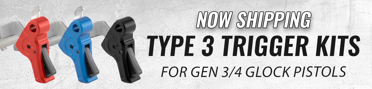 New Type 3 Trigger Kits - Glock Gen 3/4